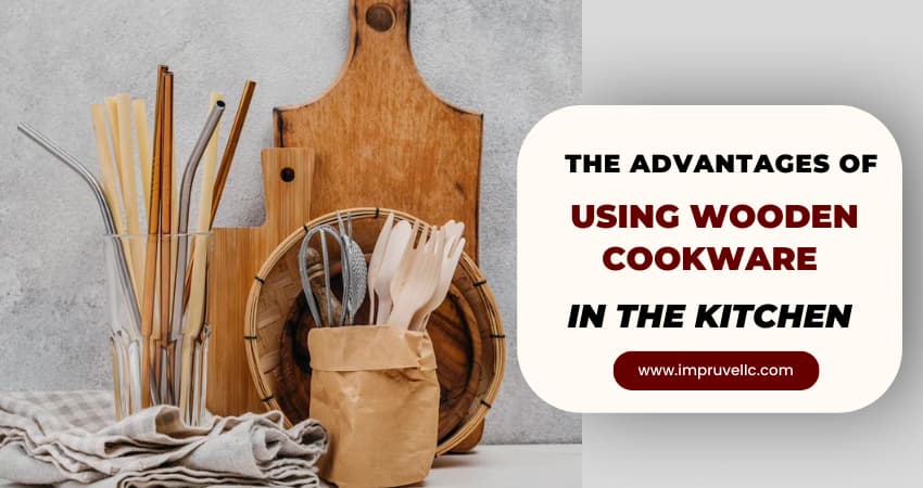 advantages of using wooden cookware