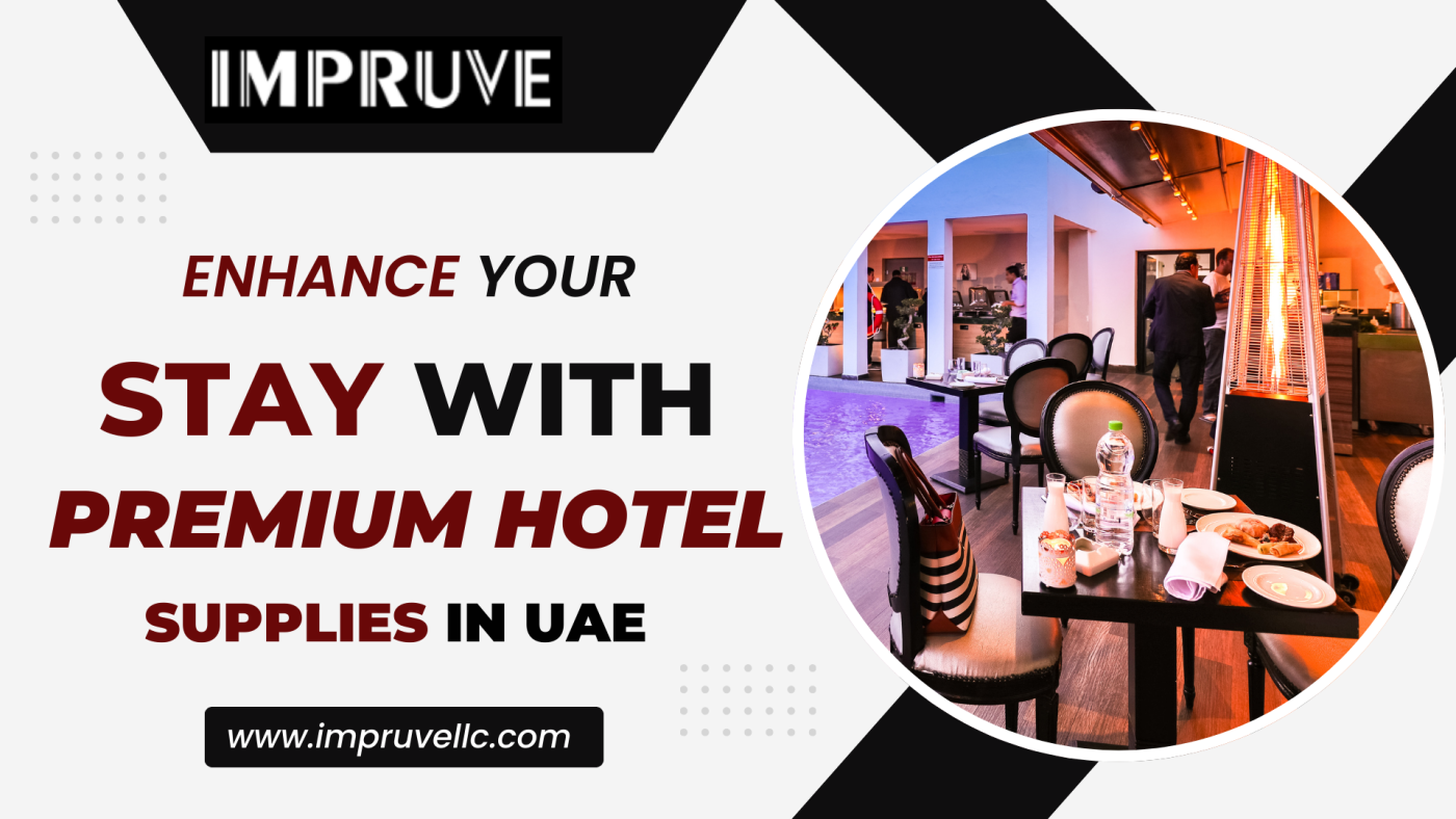 Enhance Your Stay with Premium Hotel Supplies in UAE