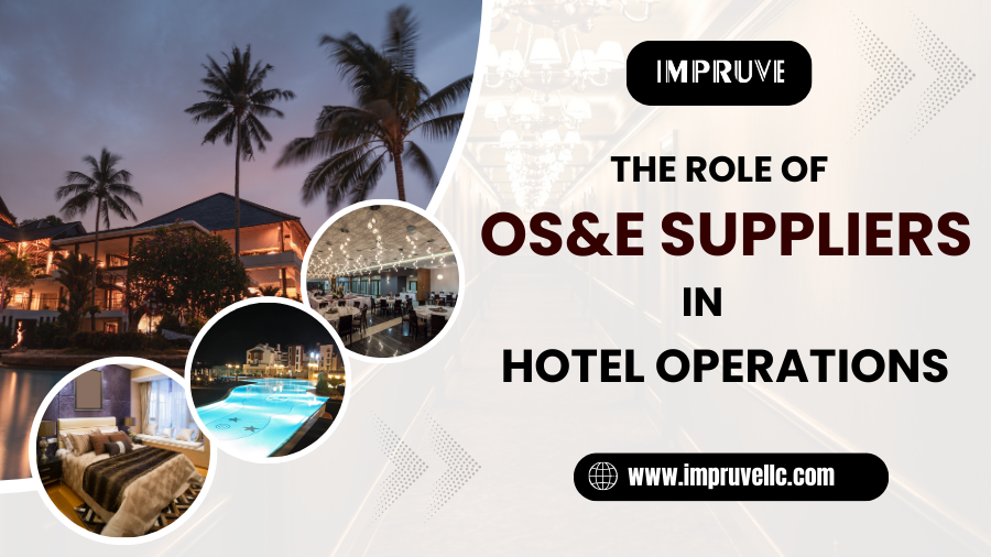OS&E Suppliers in Hotel Operations
