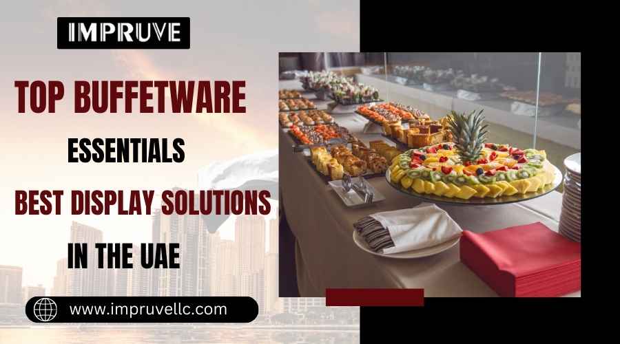 Top Buffetware Essensials