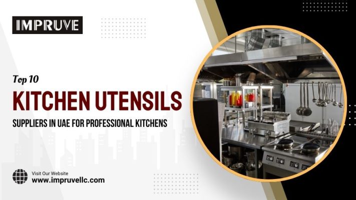 Top 10 Kitchen Utensils Suppliers In UAE For Professional Kitchens