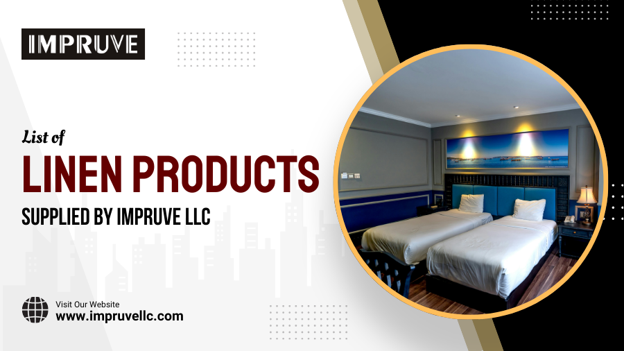 List of Linen Products Supplied By Impruve LLC