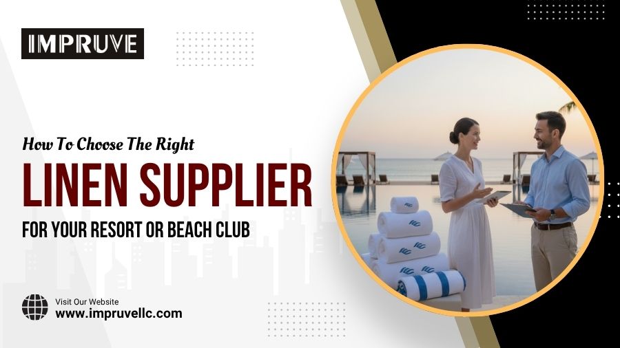 How To Choose The Right Linen Supplier For Your Resort Or Beach Club