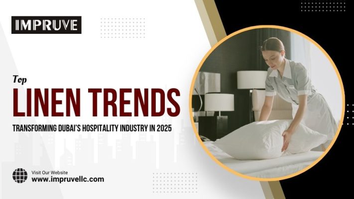 Top Linen Trends Transforming Dubai’s Hospitality Industry In 2025