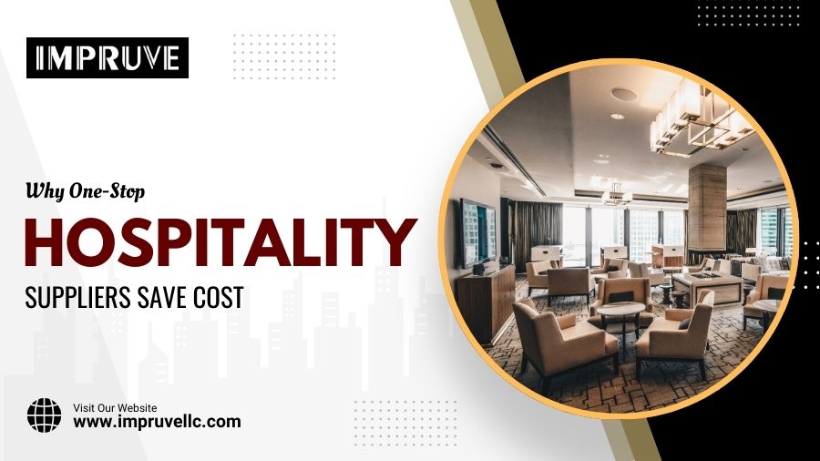Why One-Stop Hospitality Suppliers Save Cost