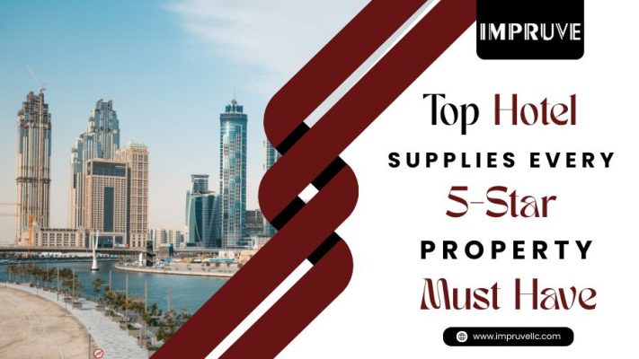 Top Hotel Supplies Every 5-Star Property Must Have
