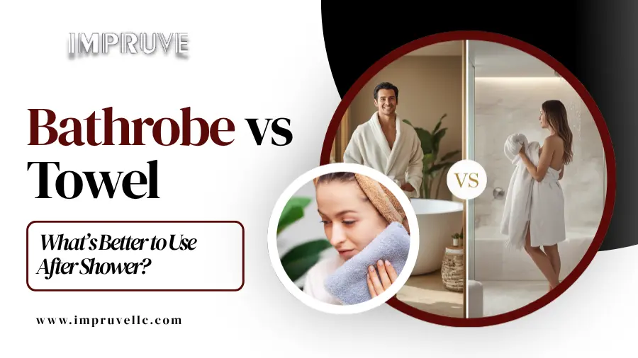 Bathrobe vs Towel What’s Better to Use After a Shower