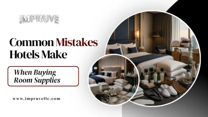 Common Mistakes Hotels Make When Buying Room Supplies