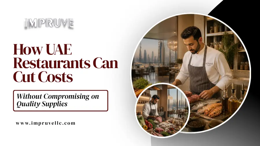 UAE Restaurants Can Cut Costs Without Compromising on Quality Supplies